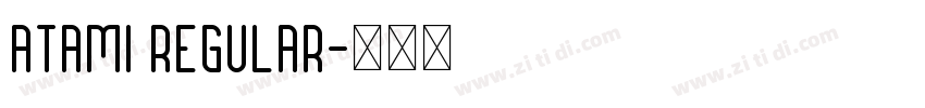 Atami Regular字体转换